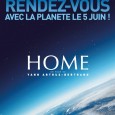 Home Hier soir, sur France 2 et dans plusieurs villes de France et du monde a été diffusé le film de Yann Arthus Bertrand « HOME », un film magnifique, libre de droits qui est accessible sur Internet. Je fête aujourd’hui mon anniversaire,...